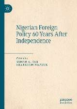 Nigerian Foreign Policy 60 Years After Independence