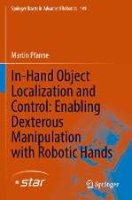 In-Hand Object Localization and Control: Enabling Dexterous Manipulation with Robotic Hands