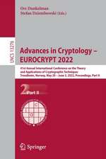 Advances in Cryptology – EUROCRYPT 2022: 41st Annual International Conference on the Theory and Applications of Cryptographic Techniques, Trondheim, Norway, May 30 – June 3, 2022, Proceedings, Part II