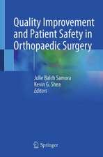 Quality Improvement and Patient Safety in Orthopaedic Surgery