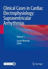 Clinical Cases in Cardiac Electrophysiology: Supraventricular Arrhythmias: Volume 1