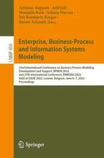 Enterprise, Business-Process and Information Systems Modeling: 23rd International Conference, BPMDS 2022 and 27th International Conference, EMMSAD 2022, Held at CAiSE 2022, Leuven, Belgium, June 6–7, 2022, Proceedings