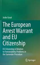 The European Arrest Warrant and EU Citizenship: EU Citizenship in Relation to Foreseeability Problems in the Surrender Procedure