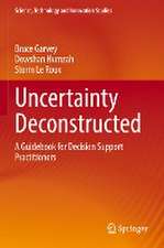 Uncertainty Deconstructed: A Guidebook for Decision Support Practitioners