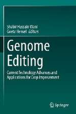 Genome Editing: Current Technology Advances and Applications for Crop Improvement