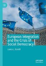 European Integration and the Crisis of Social Democracy