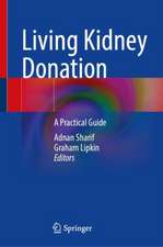 Living Kidney Donation: A Practical Guide