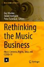 Rethinking the Music Business: Music Contexts, Rights, Data, and COVID-19