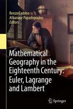 Mathematical Geography in the Eighteenth Century: Euler, Lagrange and Lambert