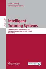 Intelligent Tutoring Systems: 18th International Conference, ITS 2022, Bucharest, Romania, June 29 – July 1, 2022, Proceedings