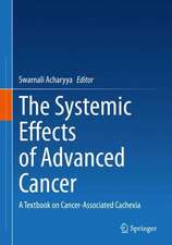 The Systemic Effects of Advanced Cancer