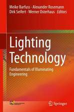 Lighting Technology: Fundamentals of Illuminating Engineering