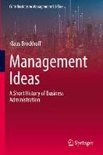 Management Ideas: A Short History of Business Administration