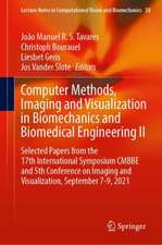 Computer Methods, Imaging and Visualization in Biomechanics and Biomedical Engineering II: Selected Papers from the 17th International Symposium CMBBE and 5th Conference on Imaging and Visualization, September 7-9, 2021