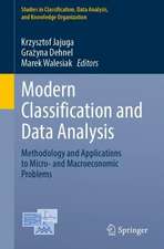 Modern Classification and Data Analysis: Methodology and Applications to Micro- and Macroeconomic Problems