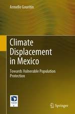 Climate Displacement in Mexico: Towards Vulnerable Population Protection