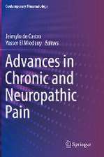 Advances in Chronic and Neuropathic Pain