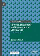 Informal Livelihoods and Governance in South Africa: The Hustle