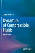 Dynamics of Compressible Fluids