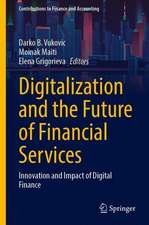 Digitalization and the Future of Financial Services: Innovation and Impact of Digital Finance