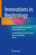 Innovations in Nephrology: Breakthrough Technologies in Kidney Disease Care