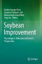 Soybean Improvement: Physiological, Molecular and Genetic Perspectives