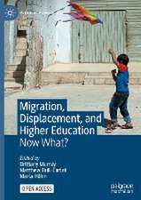 Migration, Displacement, and Higher Education: Now What?