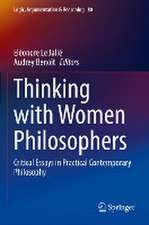 Thinking with Women Philosophers