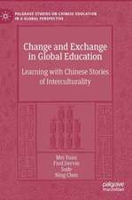 Change and Exchange in Global Education: Learning with Chinese Stories of Interculturality