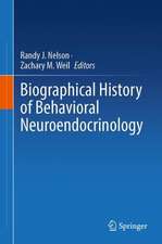 Biographical History of Behavioral Neuroendocrinology 