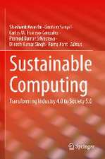 Sustainable Computing: Transforming Industry 4.0 to Society 5.0