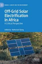 Off-Grid Solar Electrification in Africa: A Critical Perspective