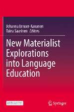 New Materialist Explorations into Language Education