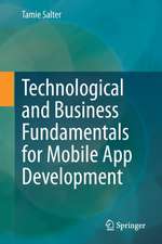 Technological and Business Fundamentals for Mobile App Development