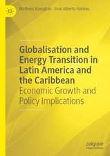 Globalisation and Energy Transition in Latin America and the Caribbean: Economic Growth and Policy Implications