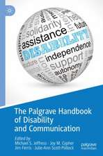 The Palgrave Handbook of Disability and Communication