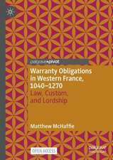 Warranty Obligations in Western France, 1040–1270: Law, Custom, and Lordship