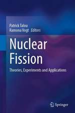 Nuclear Fission: Theories, Experiments and Applications