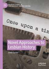 Novel Approaches to Lesbian History