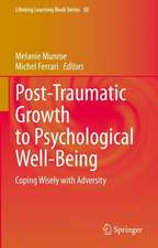 Post-Traumatic Growth to Psychological Well-Being