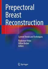 Prepectoral Breast Reconstruction: Current Trends and Techniques