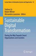 Sustainable Digital Transformation: Paving the Way Towards Smart Organizations and Societies