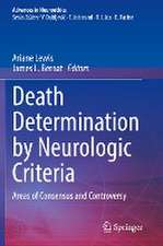 Death Determination by Neurologic Criteria: Areas of Consensus and Controversy