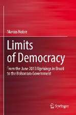 Limits of Democracy: From the June 2013 Uprisings in Brazil to the Bolsonaro Government