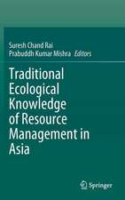 Traditional Ecological Knowledge of Resource Management in Asia