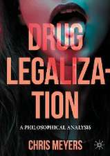 Drug Legalization: A Philosophical Analysis