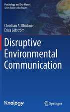 Disruptive Environmental Communication