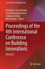 Proceedings of the 4th International Conference on Building Innovations: ICBI 2022