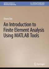 An Introduction to Finite Element Analysis Using Matlab Tools