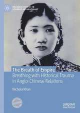 The Breath of Empire: Breathing with Historical Trauma in Anglo-Chinese Relations